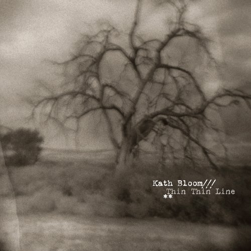 Thin Thin Line - Kath Bloom - Music - Caldo Verde - 0634457522220 - February 9, 2010