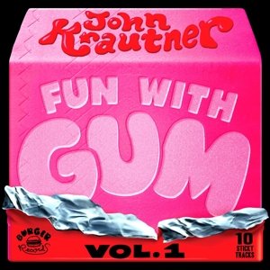 Cover for Krautner John · Fun with Gum Vol. 1 (CD) [Digipak] (2020)