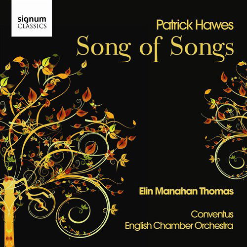 Song Of Songs - P. Hawes - Musik - SIGNUM CLASSICS - 0635212016220 - 19. Juni 2009