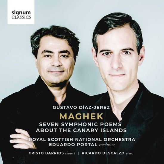 Gustavo Diaz-Jerez: Maghek - Seven Symphonic Poems About The Canary Islands - Royal Scottish National Orchestra / Eduardo Portal - Music - SIGNUM RECORDS - 0635212061220 - March 6, 2020