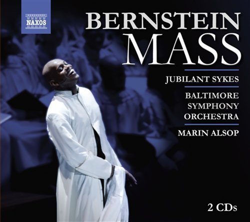 Bernsteinmass - Sykesbaltimore Soalsop - Musiikki - NAXOS - 0636943962220 - maanantai 17. elokuuta 2009