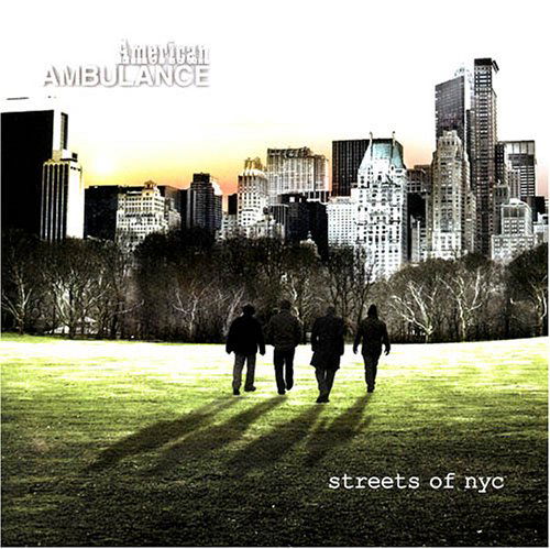 Cover for American Ambulance · Streets of Nyc (CD) (2005)