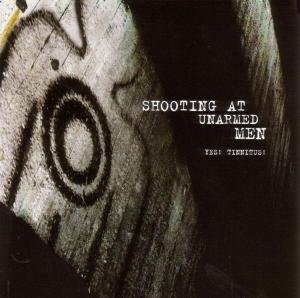Cover for Shooting at Unarmed men · Yes Tinnitus (CD) (2006)