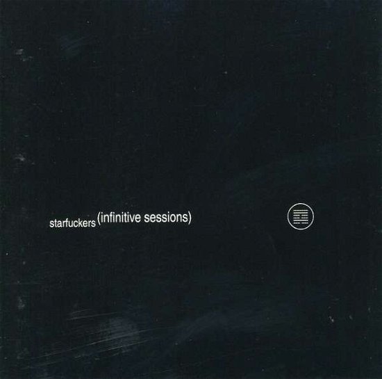 Cover for Starfuckers · Infinitive Sessions (CD) (2002)