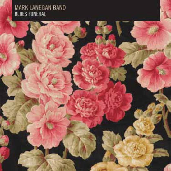 Blues Funeral - Mark Lanegan Band - Musique -  - 0652637320220 - 6 février 2012