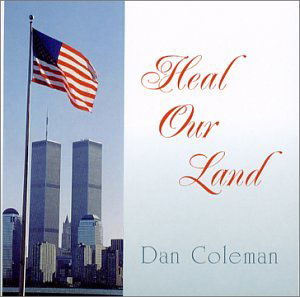 Cover for Dan Coleman · Heal Our Land (CD) (2001)