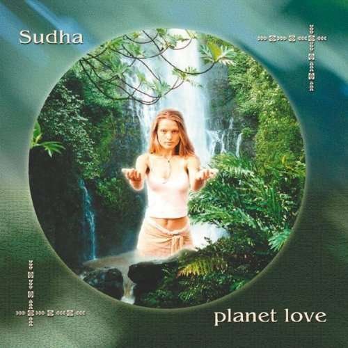 Planet Love - Sudha - Musik - MALIMBA - 0661230181220 - 8. januar 2019
