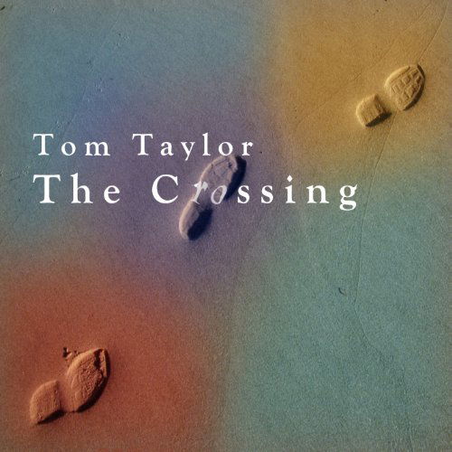 Crossing - Tom Taylor - Music - Tom Taylor - 0663501519220 - September 5, 2006