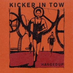 Cover for Hangedup · Kicker In Tow (CD) (2002)