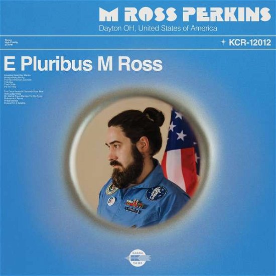 E Pluribus M Ross - M Ross Perkins - Musiikki - KARMA CHIEF RECORDS / COLEMINE - 0674862658220 - perjantai 8. huhtikuuta 2022