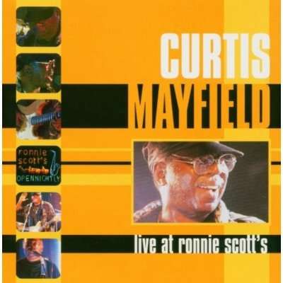 Cover for Curtis Mayfield · Live at Ronnie Scott's (CD) (2004)