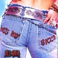 Hes My Bitch - Jill Gioia - Musiikki - Queen Bean - 0676695010220 - tiistai 5. elokuuta 2003