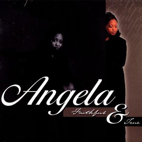 Cover for Angela · Faithful &amp; True (CD) (2008)