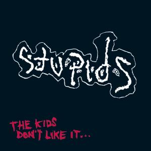 Cover for The Stupids · The Kids Don't Like It (CD) (2009)