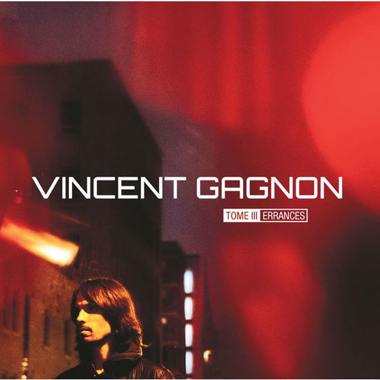 Cover for Vincent Gagnon · Tome Iii - Errances (CD) (2014)