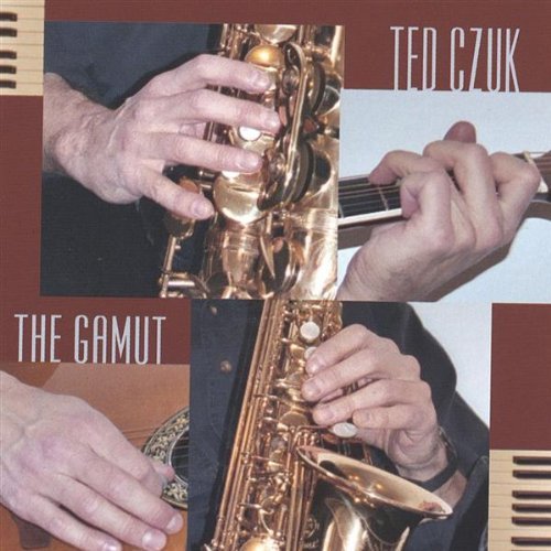 Cover for Ted Czuk · Gamut (CD) (2004)