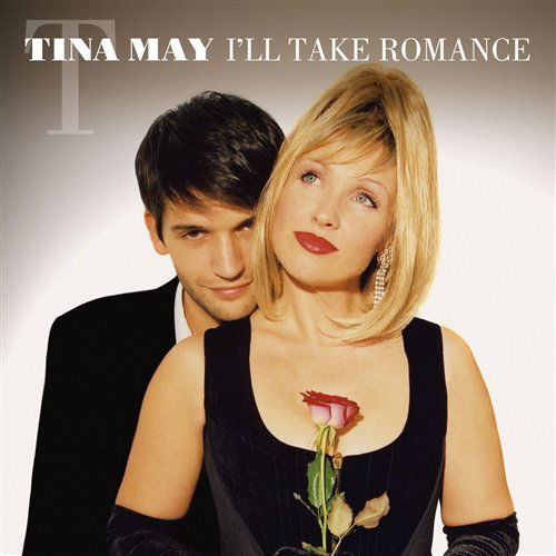 Cover for Tina May · I'll Take Romance (CD) (2003)