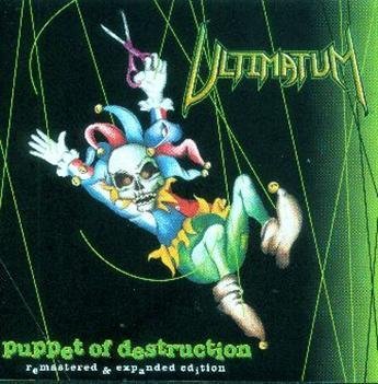 Cover for Ultimatum · Puppet of Destruction 'remastered &amp; Expanded' (CD) (2009)