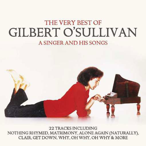 The Very Best Of: a Man and His Songs - Gilbert O'sullivan - Music - POP - 0698458040220 - March 15, 2012