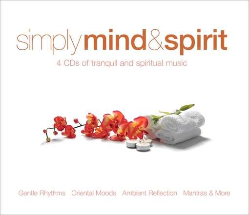 Simply Mind & Spirit - V/A - Muziek - SIMPLY - 0698458248220 - 20 augustus 2010
