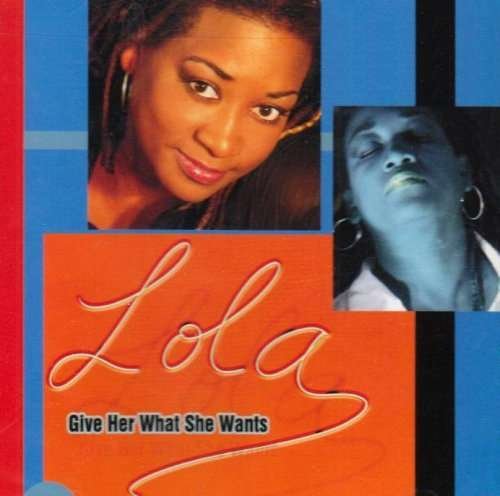 Cover for Lola · Give Her What She Wants (CD) (2007)