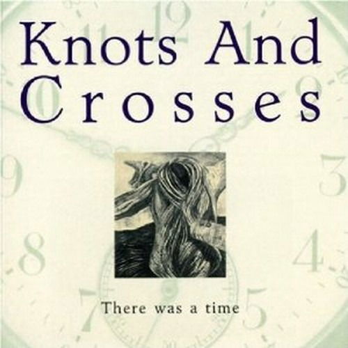 There Was A Time - Knots & Crosses - Musik - Signature - 0701237125220 - 