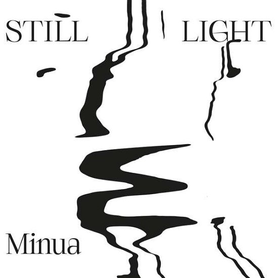 Minua · Still Light (CD) (2019)