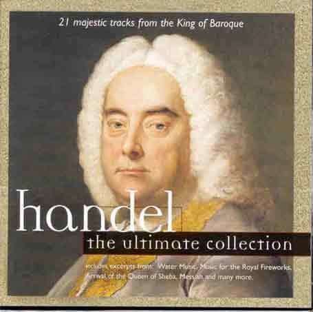 Ultimate Collection - Handel - Música - NAXOS OF CANADA - 0706301850220 - 24 de abril de 2007