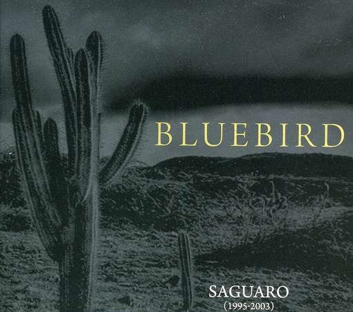 Cover for Bluebird · Saguaro (19952003) (CD) (2014)