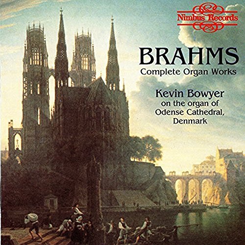 Cover for Brahms / Bowyer,kevin · Organ Works (CD) (1992)