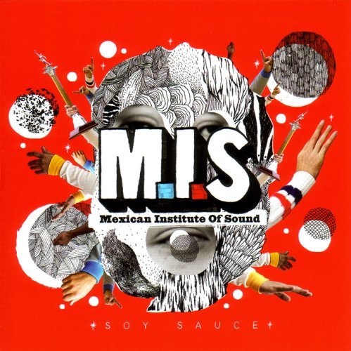 Cover for Mexican Institute Of Sound · Say Sauce (CD) (2009)