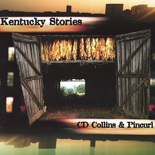 Cover for CD Collins &amp; Pincurl · Kentucky Stories (CD) (2004)