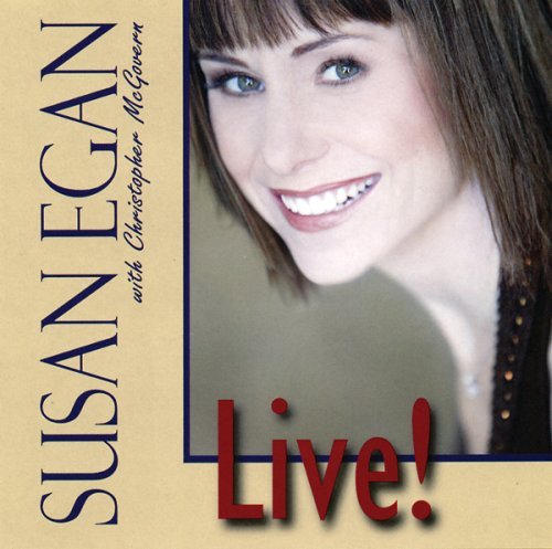 Cover for Susan Egan · Susan Egan Live! (feat. Christopher McGovern) (CD) (2008)