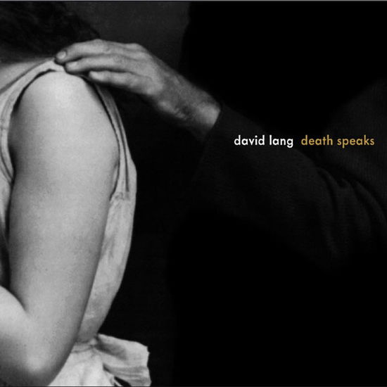 Cover for David Lang · Death Speaks (CD) (2013)