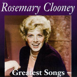 Greatest Songs-Clooney,Rosemary - Rosemary Clooney - Música - Curb Records - 0715187775220 - 9 de enero de 1996