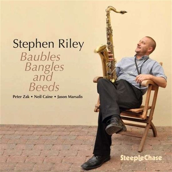 Cover for Stephen Riley · Baubles Bangles &amp; Beads (CD) (2014)