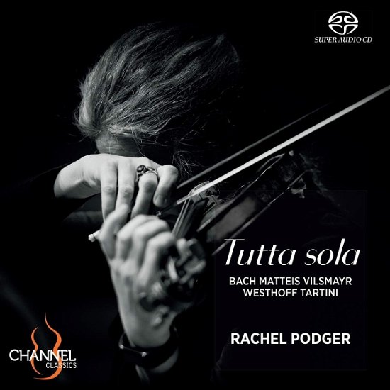 Tutta Sola - Rachel Podger - Musik - CHANNEL CLASSICS - 0723385444220 - 28. oktober 2022