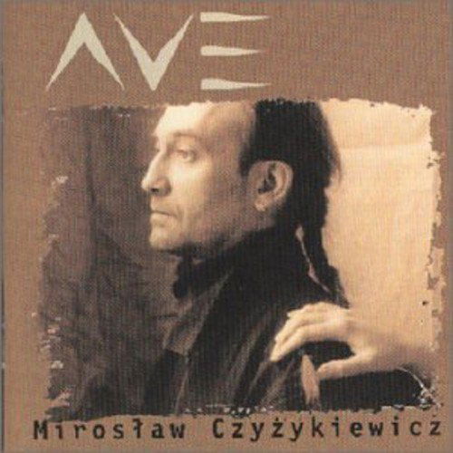 Cover for Miroslaw Czyzykiewicz · Ave (CD) (1999)