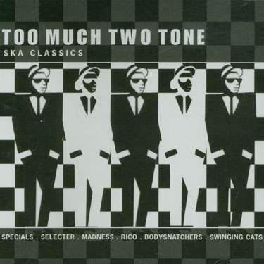 Too Much Two Tone: Ska Classics / Various - Too Much Two Tone - Muziek - Emi - 0724352377220 - 31 juli 2018