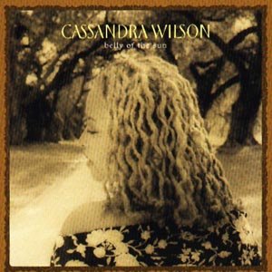 Cover for Cassandra Wilson · Belly Of The Sun (CD) (2002)