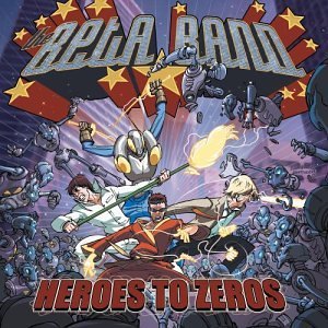 Heroes To Zeros - Beta Band - Musikk - REGAL - 0724359815220 - 18. august 2023