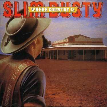Cover for Slim Dusty · Where Country is (CD) (2004)