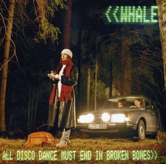 Cover for Whale · All Disco Dance Must End in Broken Bones (CD) (2002)