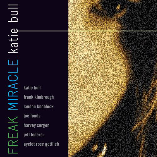 Cover for Katie Bull · Freak Miracle (CD) (2011)