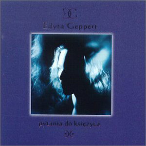 Cover for Edyta Geppert · Pytania Do Ksiezyca (CD) (1999)