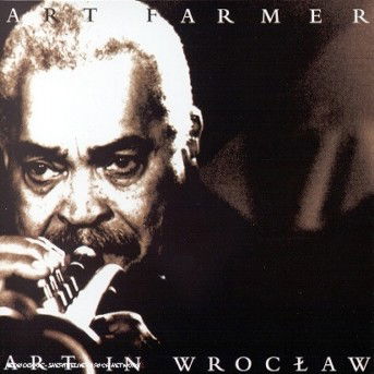 Cover for Art Farmer · Art Farmer-art in Wroclaw (CD) (1998)