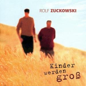 Cover for Rolf Zuckowski · Kinder Werden Gross (CD) (2000)