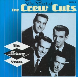 Cover for The Crew Cuts · The Best Of The Crew Cuts (CD) (2001)