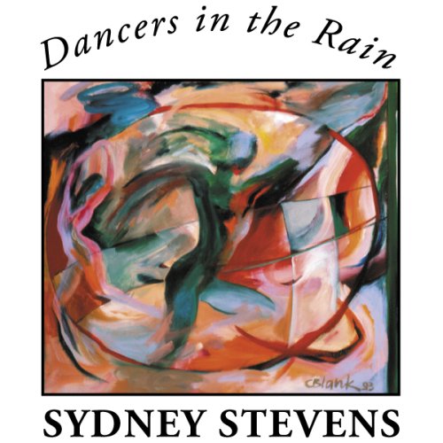 Cover for Sydney Stevens · Dancers in the Rain (CD) (2001)