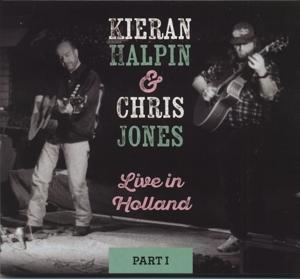 Live in Holland Part I - Chris Jones & Kieran Halpin - Music - STRICTLY MUSIC - 0742451841220 - May 10, 2024